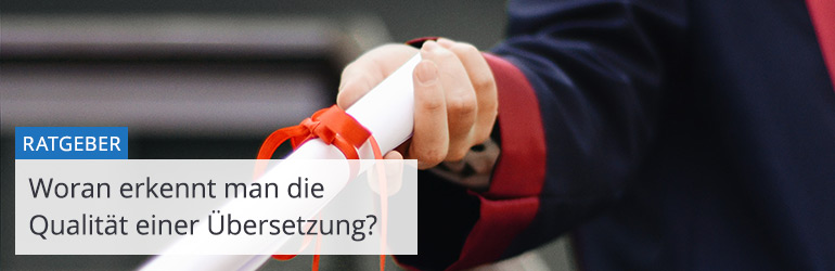 Qualität von Übersetzern und Übersetzungen